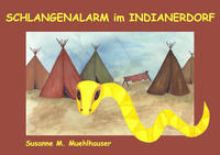 Vorderes Coverbild SCHLANGENALARM IM INDIANERDORF