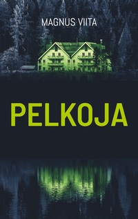 Vorderes Coverbild Pelkoja