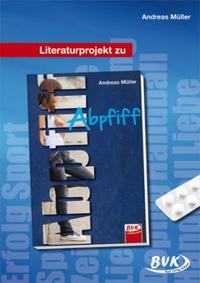 Vorderes Coverbild Literaturprojekt zu Abpfiff