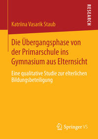 Vorderes Coverbild Die Übergangsphase von der Primarschule ins Gymnasium aus Elternsicht