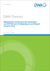 Vorderes Coverbild Möglichkeiten und Grenzen der Anwendung von ACP-Werten in Fließgewässern am Beispiel salinarer Ionen