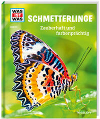 Vorderes Coverbild WAS IST WAS Band 43 Schmetterlinge. Zauberhaft und farbenprächtig