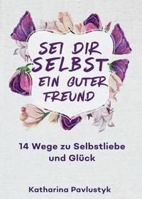 Vorderes Coverbild Sei dir selbst ein guter Freund