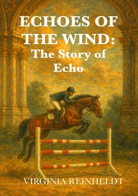 Vorderes Coverbild Horses of Wind / Echoes of Wind: The Story of Echo