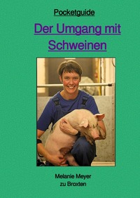 Vorderes Coverbild Der Umgang mit Schweinen