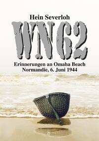 Vorderes Coverbild WN 62 - Erinnerungen an Omaha Beach