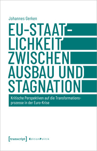 Vorderes Coverbild EU-Staatlichkeit zwischen Ausbau und Stagnation