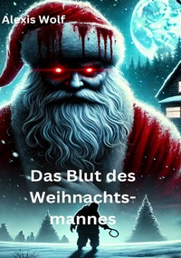 Vorderes Coverbild Das Blut des Weihnachtsmannes