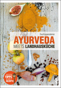 Vorderes Coverbild Ayurveda meets Landhausküche