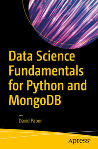 Vorderes Coverbild Data Science Fundamentals for Python and MongoDB