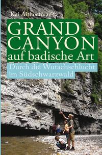 Vorderes Coverbild Grand Canyon auf badische Art