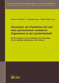 Vorderes Coverbild Koexistenz der Produktion mit und ohne gentechnisch veränderte Organismen in der Landwirtschaft