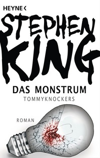 Vorderes Coverbild Das Monstrum – Tommyknockers