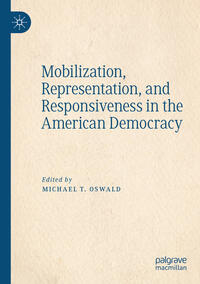 Vorderes Coverbild Mobilization, Representation, and Responsiveness in the American Democracy