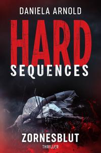 Vorderes Coverbild Hard-Sequences / Hard-Sequences: Zornesblut