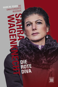 Vorderes Coverbild Sahra Wagenknecht. Die rote Diva.
