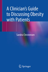 Vorderes Coverbild A Clinician’s Guide to Discussing Obesity with Patients
