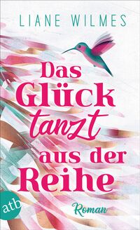 Vorderes Coverbild Das Glück tanzt aus der Reihe