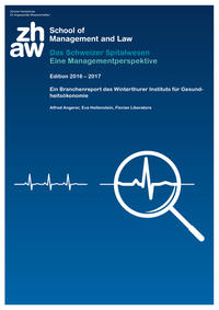 Vorderes Coverbild Das Schweizer Spitalwesen: Eine Managementperspektive