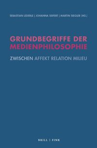Vorderes Coverbild Grundbegriffe der Medienphilosophie