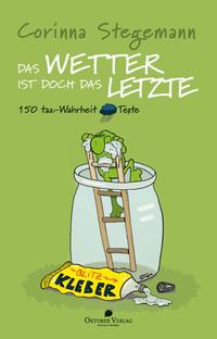Vorderes Coverbild Das Wetter ist doch das Letzte