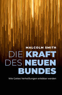 Vorderes Coverbild Die Kraft des neuen Bundes