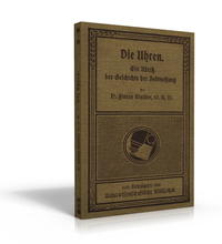 Vorderes Coverbild Die Edelsteine und Ihre Bearbeitung für Uhrmacherei ... (1923) Das Fassen von Lagersteinen für Uhren (1944)