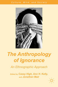 Vorderes Coverbild The Anthropology of Ignorance