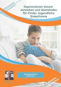 Vorderes Coverbild Depressionen besser verstehen und überwinden für Kinder Jugendliche Erwachsene