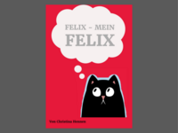Vorderes Coverbild FELIX - MEIN FELIX