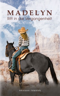 Vorderes Coverbild Madelyn - Ritt in die Vergangenheit
