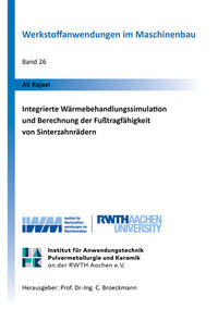 Vorderes Coverbild Integrierte Wärmebehandlungssimulation und Berechnung der Fußtragfähigkeit von Sinterzahnrädern