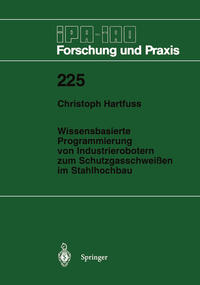 Vorderes Coverbild Wissensbasierte Programmierung von Industrierobotern zum Schutzgasschweißen im Stahlhochbau