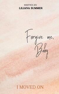 Vorderes Coverbild Forgive me, Baby