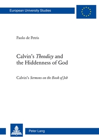 Vorderes Coverbild Calvin’s «Theodicy»and the Hiddenness of God