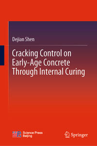 Vorderes Coverbild Cracking Control on Early-Age Concrete Through Internal Curing