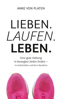 Vorderes Coverbild Lieben. Laufen. Leben.