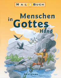 Vorderes Coverbild Menschen in Gottes Hand, Malbuch / Menschen in Gottes Hand, Malbuch