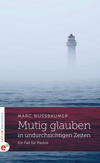 Vorderes Coverbild Mutig glauben in undurchsichtigen Zeiten