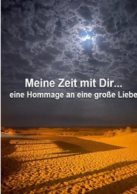 Vorderes Coverbild Meine Zeit mit Dir... eine Hommage an eine große Liebe