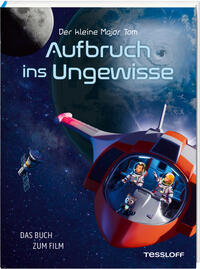 Vorderes Coverbild Der kleine Major Tom. Aufbruch ins Ungewisse