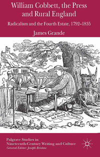 Vorderes Coverbild William Cobbett, the Press and Rural England
