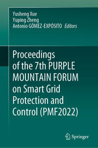 Vorderes Coverbild Proceedings of the 7th PURPLE MOUNTAIN FORUM on Smart Grid Protection and Control (PMF2022)
