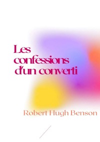 Vorderes Coverbild Les confessions d'un converti