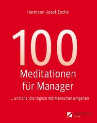 Vorderes Coverbild 100 Meditationen für Manager... und alle, die täglich mit Menschen umgehen