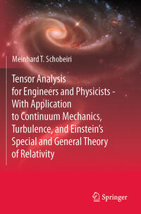 Vorderes Coverbild Tensor Analysis for Engineers and Physicists - With Application to Continuum Mechanics, Turbulence, and Einstein’s Special and General Theory of Relativity