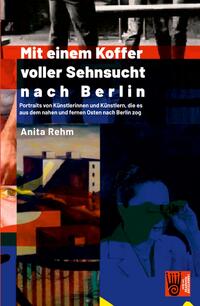 Vorderes Coverbild Mit einem Koffer voller Sehnsucht nach Berlin