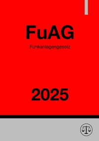 Vorderes Coverbild Funkanlagengesetz - FuAG 2025