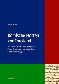 Vorderes Coverbild Römische Flotten vor Friesland