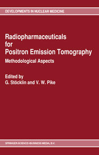 Vorderes Coverbild Radiopharmaceuticals for Positron Emission Tomography - Methodological Aspects